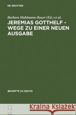 Jeremias Gotthelf - Wege Zu Einer Neuen Ausgabe  9783484529243 X_Max Niemeyer Verlag