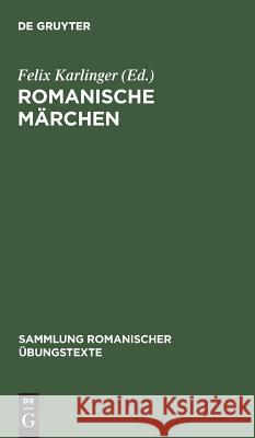Romanische Märchen Karlinger, Felix 9783484530188 Max Niemeyer Verlag