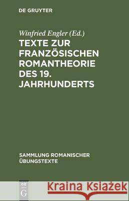 Texte Zur Französischen Romantheorie Des 19. Jahrhunderts Engler, Winfried 9783484530287 Max Niemeyer Verlag