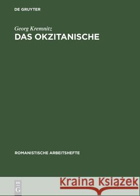 Das Okzitanische: Sprachgeschichte Und Soziologie Kremnitz, Georg 9783484540231 Max Niemeyer Verlag