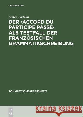 Der >Accord Du Participe Passé Gutwin, Stefan 9783484540408 Max Niemeyer Verlag