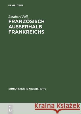 Französisch außerhalb Frankreichs Pöll, Bernhard 9783484540422