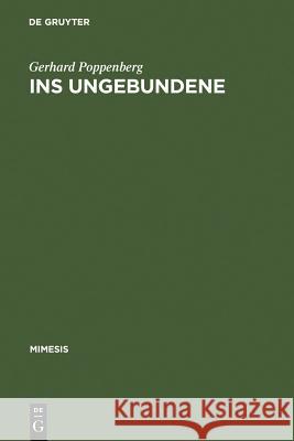 Ins Ungebundene: Über Literatur Nach Blanchot Poppenberg, Gerhard 9783484550209 Max Niemeyer Verlag