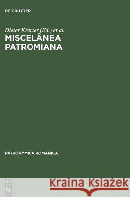 Miscelânea Patromiana Dieter Kremer, Ivo Castro, Wulf Müller 9783484555204 de Gruyter