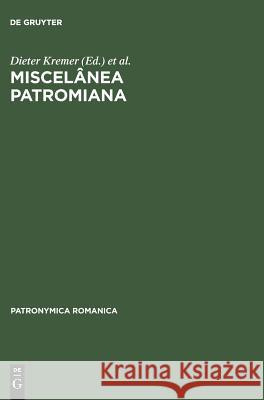 Miscelânea Patromiana Dieter Kremer, Ivo Castro, Wulf Müller 9783484555204 de Gruyter