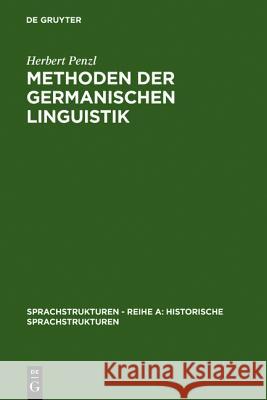 Methoden der germanischen Linguistik Herbert Penzl 9783484600287 de Gruyter