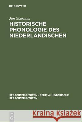 Historische Phonologie Des Niederländischen Jan Goossens 9783484600355