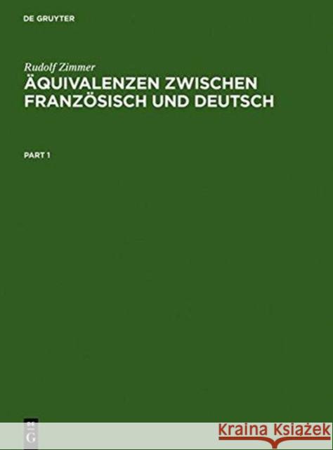 Aquivalenzen Zwischen Franzosisch Und Deutsch Zimmer, Rudolf 9783484603448 X_Max Niemeyer Verlag