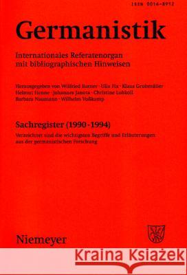 Sachregister (1990-1994) Wilfried Barner Ulla Fix Klaus Grubmuller 9783484621015 Max Niemeyer Verlag