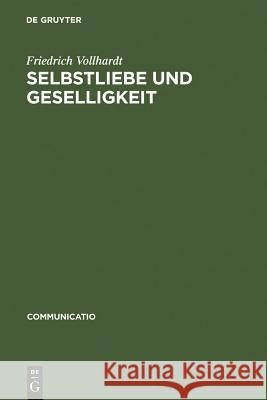 Selbstliebe und Geselligkeit Vollhardt, Friedrich 9783484630260 Max Niemeyer Verlag
