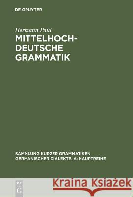 Mittelhochdeutsche Grammatik Paul, Hermann Klein, Thomas Solms, Hans-Joachim 9783484640344 Niemeyer, Tübingen