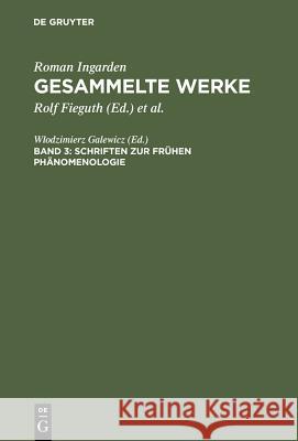 Schriften zur frühen Phänomenologie Roman Ingarden Wlodzimierz Galewicz 9783484641037