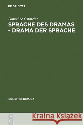 Sprache des Dramas - Drama der Sprache Ostmeier, Dorothee 9783484651166 Max Niemeyer Verlag