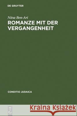 Romanze mit der Vergangenheit Ben-Ari, Nitsa 9783484651586 Niemeyer, Tübingen