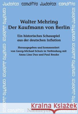Der Kaufmann von Berlin Walter Mehring, Walter Mehring, Georg-Michael Schulz 9783484651777