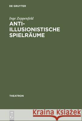 Anti-illusionistische Spielräume Zeppenfeld, Inge 9783484660274 Max Niemeyer Verlag