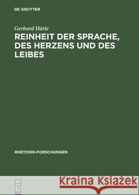 Reinheit der Sprache, des Herzens und des Leibes Härle, Gerhard 9783484680111 Max Niemeyer Verlag