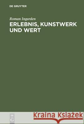 Erlebnis, Kunstwerk und Wert Ingarden, Roman 9783484700505 Max Niemeyer Verlag