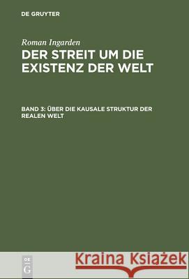 Über die kausale Struktur der realen Welt Roman Ingarden 9783484701106 Max Niemeyer Verlag