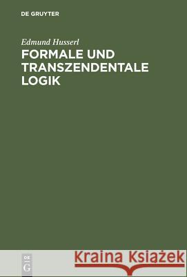 Formale und transzendentale Logik Husserl, Edmund 9783484701359 Niemeyer, Tübingen