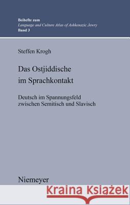 Das Ostjiddische im Sprachkontakt Krogh, Steffen 9783484731035
