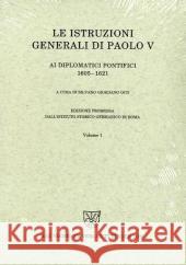 Le Istruzioni Generali Di Paolo V AI Diplomatici Pontifici (1605-1621) Giordano Ocd, Silvano 9783484801639 Max Niemeyer Verlag