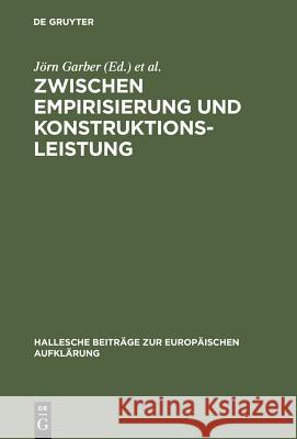 Zwischen Empirisierung und Konstruktionsleistung Garber, Jörn 9783484810242