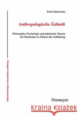 Anthropologische Ästhetik Ernst Stöckmann 9783484810396