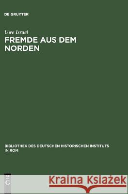 Fremde aus dem Norden Israel, Uwe 9783484821118 Max Niemeyer Verlag GmbH & Co KG