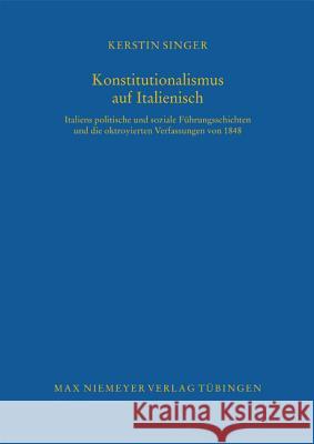 Konstitutionalismus auf Italienisch Singer, Kerstin 9783484821194 Max Niemeyer Verlag