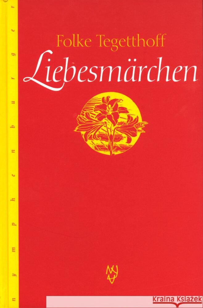 Liebesmärchen Tegetthoff, Folke   9783485012133