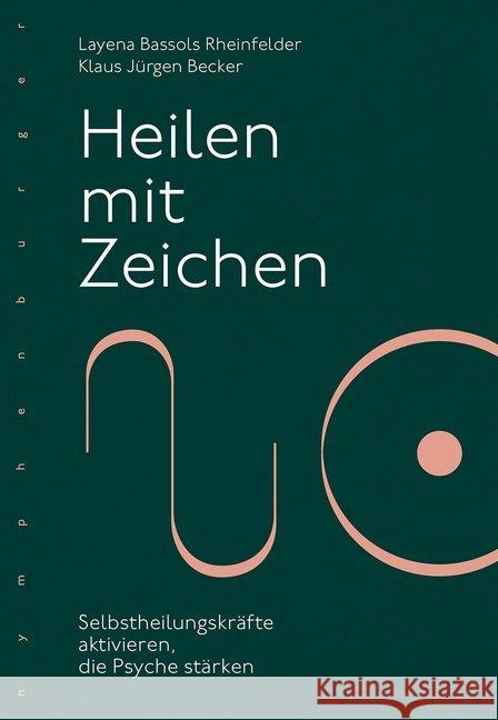 Heilen mit Zeichen : Selbstheilungskräfte aktivieren, die Psyche stärken Bassols Rheinfelder, Layena; Becker, Klaus Jürgen 9783485030144