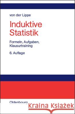 Induktive Statistik Lippe, Peter von der 9783486200096 Oldenbourg Wissenschaftsverlag