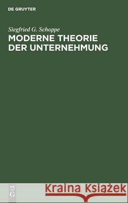 Moderne Theorie der Unternehmung Siegfried G Schoppe, Oliver E Williamson 9783486221831 Walter de Gruyter