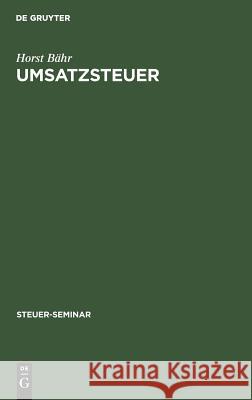 Umsatzsteuer Horst Bähr 9783486221879 Walter de Gruyter