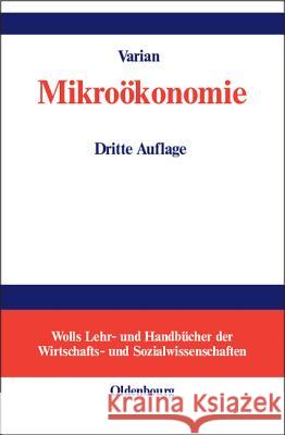 Mikrookonomie Varian, Hal R. 9783486224832 Oldenbourg Wissenschaftsverlag