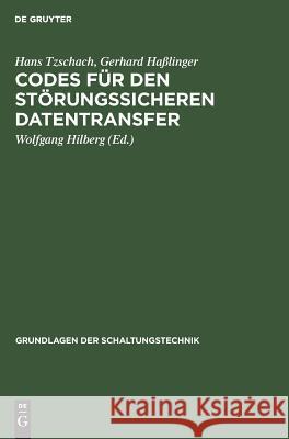 Codes für den störungssicheren Datentransfer Hans Wolfgang Tzschach Hilberg, Gerhard Haßlinger, Wolfgang Hilberg 9783486225693 Walter de Gruyter