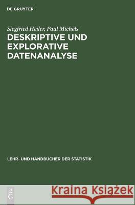 Deskriptive und Explorative Datenanalyse Heiler, Siegfried; Michels, Paul 9783486227864 Oldenbourg Wissenschaftsverlag
