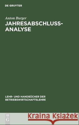 Jahresabschlussanalyse Anton Burger 9783486229790 Walter de Gruyter