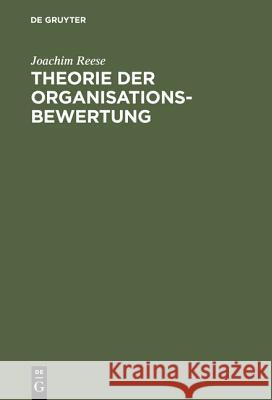 Theorie der Organisationsbewertung Joachim Reese 9783486230529