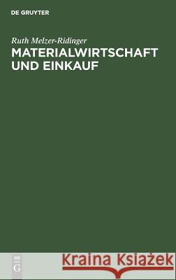Materialwirtschaft und Einkauf Melzer-Ridinger, Ruth 9783486230604 Oldenbourg Wissenschaftsverlag