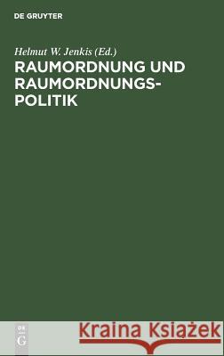 Raumordnung und Raumordnungspolitik Helmut W Jenkis 9783486231755 Walter de Gruyter