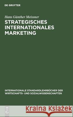 Strategisches Internationales Marketing Hans Günther Meissner 9783486234565 Walter de Gruyter