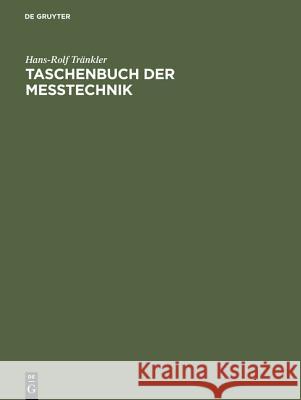 Taschenbuch der Meßtechnik Hans-Rolf Tränkler 9783486236705 Walter de Gruyter