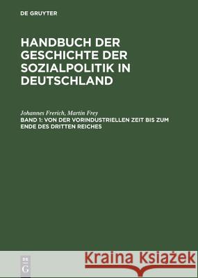 Von Der Vorindustriellen Zeit Bis Zum Ende Des Dritten Reiches Frerich, Johannes 9783486237856 Oldenbourg Wissenschaftsverlag