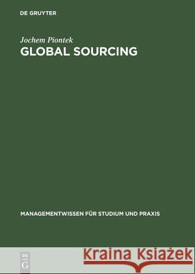 Global Sourcing Jochem Piontek 9783486238556 Walter de Gruyter