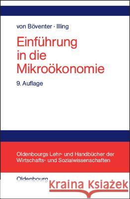 Einführung in die Mikroökonomie Edwin Von Böventer, Gerhard Illing 9783486242485 Walter de Gruyter