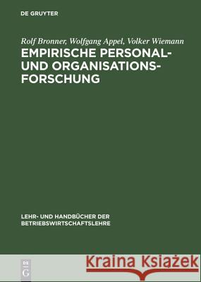 Empirische Personal- Und Organisationsforschung: Grundlagen - Methoden - Übungen Bronner, Rolf 9783486242959