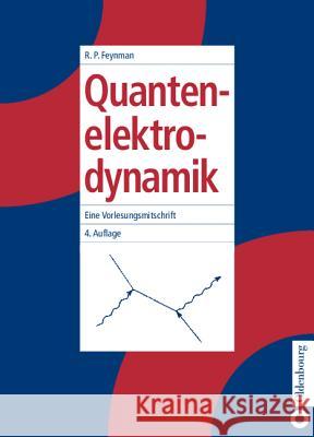 Quantenelektrodynamik Feynman, Richard P.   9783486243376 Oldenbourg