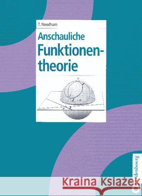 Anschauliche Funktionentheorie Needham, Tristan   9783486245783